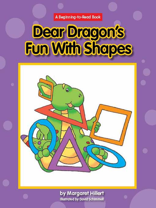 Title details for Dear Dragon's Fun with Shapes by Margaret Hillert - Wait list